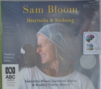 Heartache and Birdsong written by Sam Bloom performed by Edwina Wren on Audio CD (Unabridged)